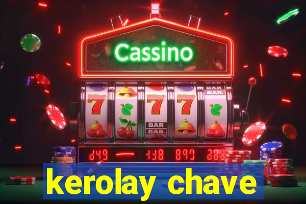 kerolay chave